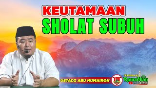 Download lagu KEUTAMAAN SHOLAT SUBUH/USTADZ ABU HUMAIROH @KajianOnline744 mp3 Download lagu KEUTAMAAN SHOLAT SUBUH/USTADZ ABU HUMAIROH @KajianOnline744 mp3