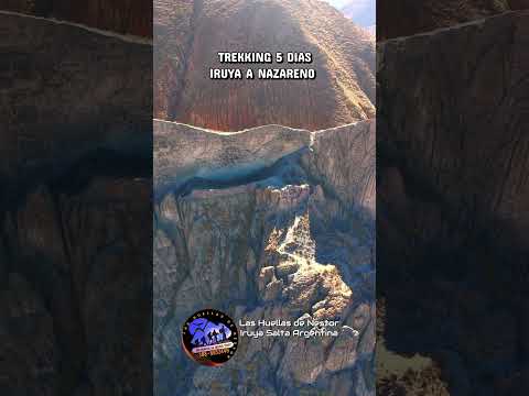 DESDE ABRIL A NOVIEMBRE IRUYA A NAZARENO  5DIAS  # #lashuellasdenestor TREKKING