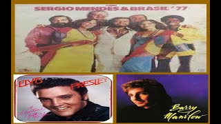 REMINISCING WITH..... SERGIO  MENDES &amp; BRASIL&#39;77 BARRY MANILOW ELVIS PRESLEY