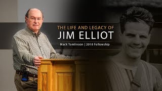 The Life and Legacy of Jim Elliot - Mack Tomlinson
