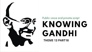 Public voice and private script - knowing Gandhi #NCERT PART 18 Class12th