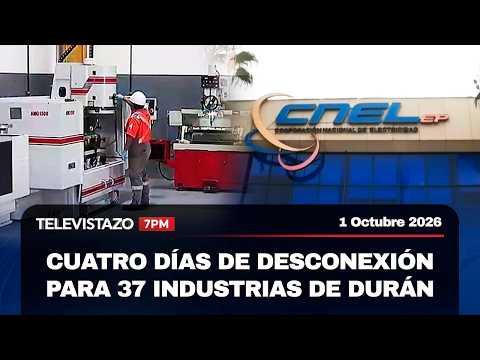 Televistazo 7PM🔴 CNEL corta la luz a 37 industrias de alto consumo en Durán | 1 Octubre 2026