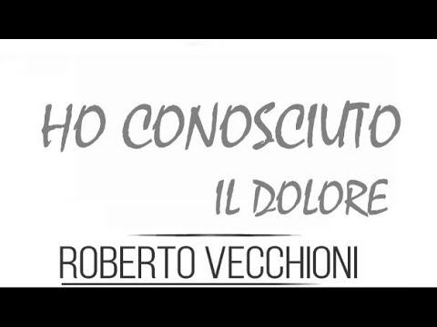 Roberto Vecchioni (Live Show) /-/ Ho Conosciuto Il Dolore ...
