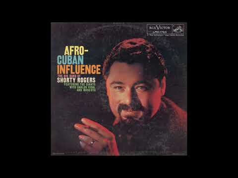 Shorty Rogers Afro Cuban Influence