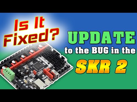 SKR2 Bug Update! - Did BigTreeTech Fix the SKR2?