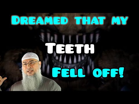 I had a dream that my teeth fell off! - Assim al hakeem