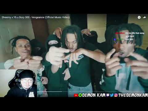 Demon Kam Reacts to Sheemy x Yb x Bory 300 - Vengeance (Official Music Video)