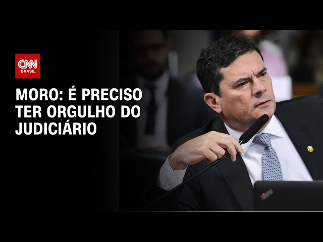 Moro: Devemos ter orgulho do Judiciário |  ARENA CNN
