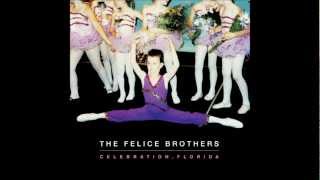 The Felice Brothers - River Jordan