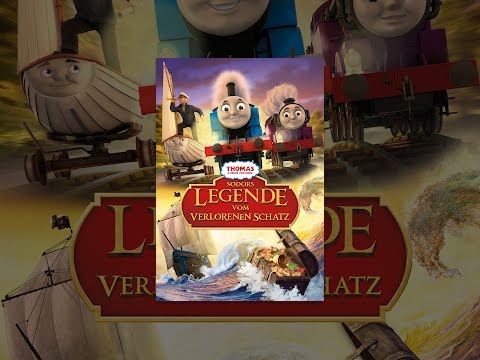 Thomas & Seine Freunde : Sodors Legende vom Verlorenen Schatz