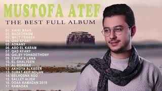 Download lagu The Best Full Album 2021 Mostafa Atef Terbaru (TANPA IKLAN) mp3