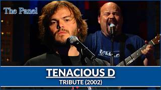 Tenacious D Performs 'Tribute' (2002) | Live On The Panel