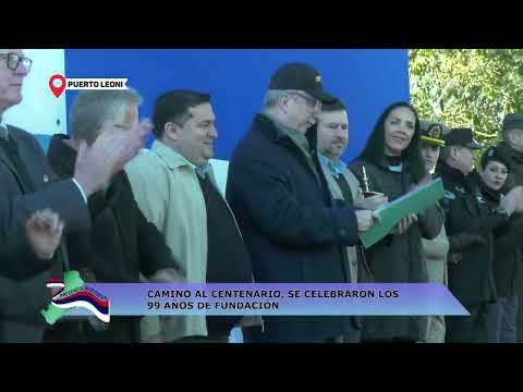 PUERTO LEONI: CAMINO AL CENTENARIO, SE CELEBRARON LOS 99 AÑOS DE FUNDACIÓN