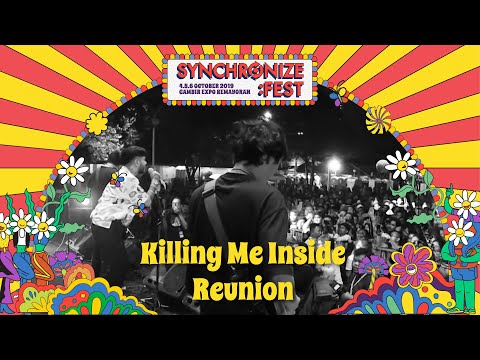 Killing Me Inside Reunion LIVE @ Synchronize Fest 2019
