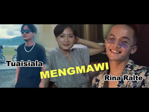 Rina Ralte & @Tuaisiala - Mengmawi (Official Music Video)