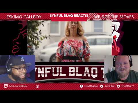 IMMEDIATE REQUEST!  Synful Blaq Reacts - Eskimo Callboy - We Got the Moves