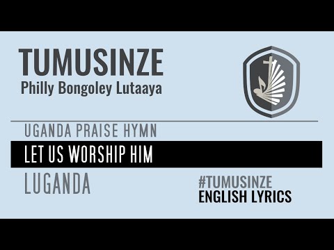 Philly Bongoley Lutaaya - Tumusinze Lyrics