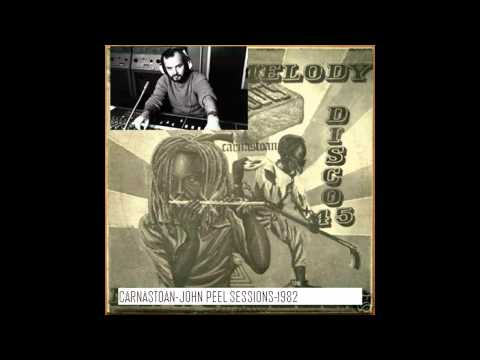 Carnastoan - John Peel session 19-10-1982