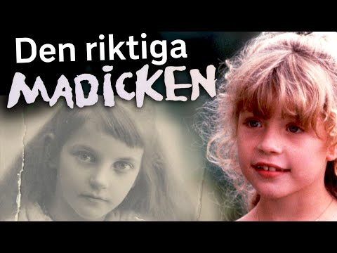 Fanns Madicken på riktigt?