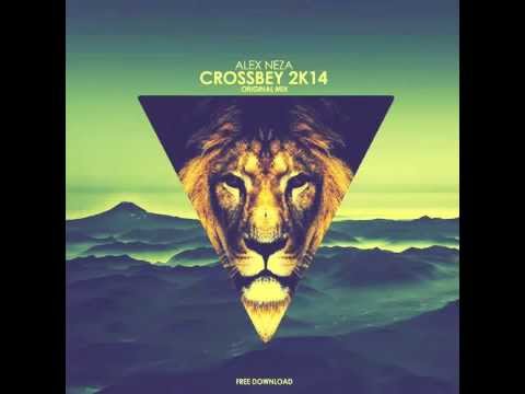 Alex Neza - Crossbey 2k14 (Original Mix)