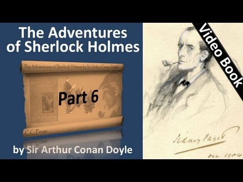 , title : 'Part 6 - The Adventures of Sherlock Holmes Audiobook by Sir Arthur Conan Doyle (Adventures 11-12)'