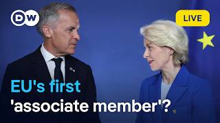 Ursula von der Leyen invites Canada to be EU's first 'associate member' | DW News