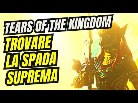 DOVE TROVARE LA SPADA SUPREMA - MASTER SWORD - ZELDA TEARS OF THE KINGDOM - GUIDA GAMEPLAY ITA