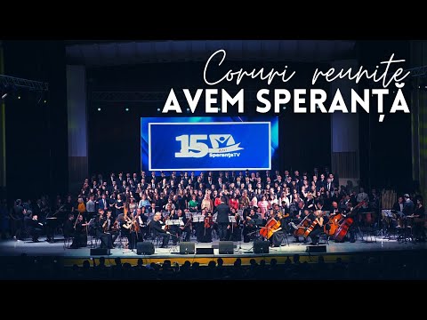 Coruri reunite - AVEM SPERANȚĂ - Imn aniversar Speranța Tv 15 ani - Sala Palatului