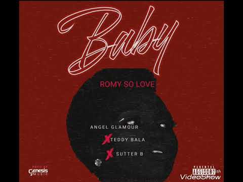 Romy so Love-BABY ft Angel Glamour & Teddy Bala and Sutter B by ehg music