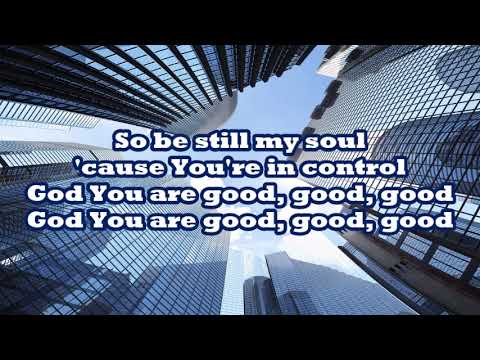 God You Are Good