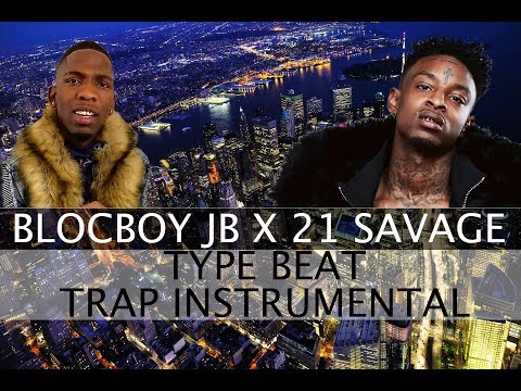 Blocboy JB Type Beat | 21 Savage Type Beat | Trap Instrumentals | Rap Instrumental | Free