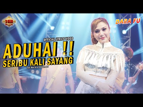 ADUHAI ! SERIBU KALI SAYANG - Dara Fu | Malaysia Hits IKLIM | Dangdut Koplo (Official Lyrics Video)