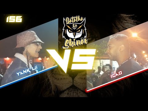 (BARBIE🤣) Yank Lii vs Igão - 1ª Fase | Batalha do Skinão - 156ª Edição