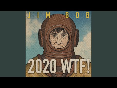 2020 WTF!