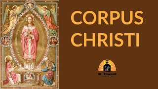 Corpus Christi: The Body and Blood of Christ