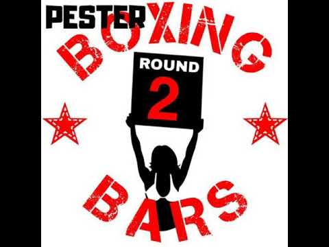 Pester - Boxing Bars Round 2