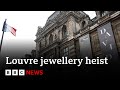 Hunt Continues For Thieves After Jewels Stolen In Heist At Louvre Museum In Paris BBC News