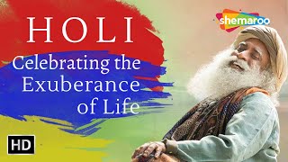 Embracing Life's Colors: Holi Celebrations of Joy and Unity | Sadhguru | Shemaroo Spiritual Life