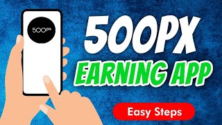 500px - Photography Community App Full Review // Earn Money From 500px // Sell Photos Online