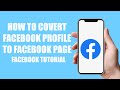 How to Convert Facebook Profile to Page