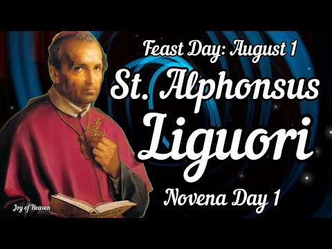 ST. ALPHONSUS LIGUORI Novena Day 1 / Patron Saint of Theologians, Arthritis and Vocations