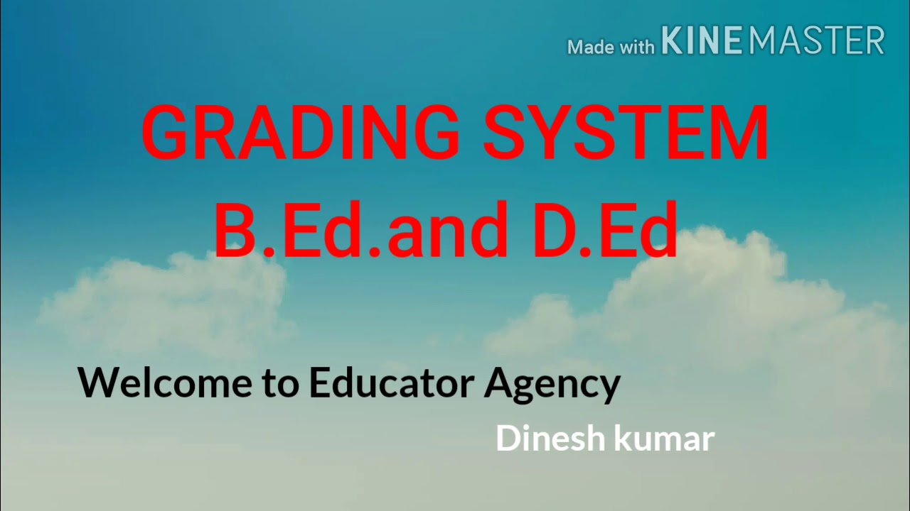 GRADING SYSTEM Evaluation