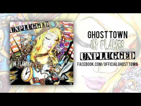 In Flames (acoustic) - Ghost Town