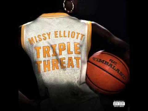 Missy Elliott - Ft. Timbaland - Triple Threat