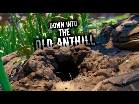 Grounded : Ep7 Down Into The Old Anthill!