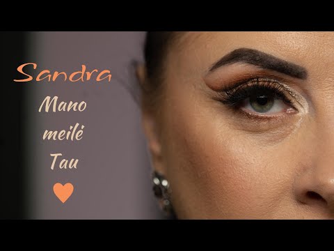 Sandra - Mano meilė Tau 🧡 (Naujiena, 2025)