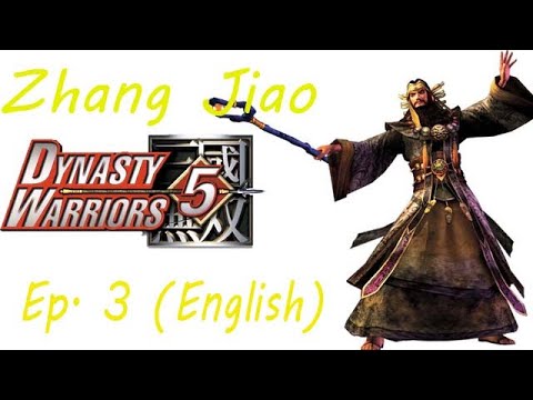 Dynasty Warriors 5 Zhang Jiao  Ep. 3 Chapter 3 - Battle Of Nan Zhong (Eng. Ver)