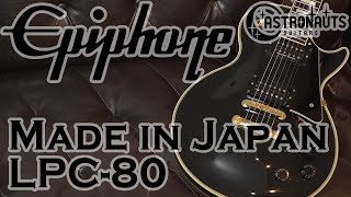 Video thumbnail for Epiphone / LPC-80 （Made in Japan）with Seymour Duncan SH-2 Jazz & SH-14 Custom5 by Astronauts高田馬場