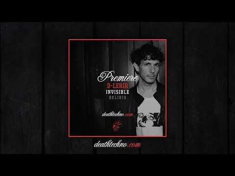 DT:Premiere | D-Leria - Invisible [Delirio]