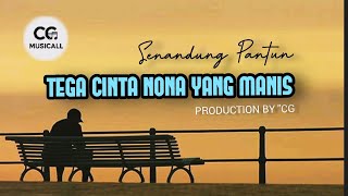 Download lagu TERBARU❗Tega Cinta Nona Yang Manis | Senandung Pantun Melayu | MUSIC VIDEO@C-GMusicAll mp3 Download lagu TERBARU❗Tega Cinta Nona Yang Manis | Senandung Pantun Melayu | MUSIC VIDEO@C-GMusicAll mp3